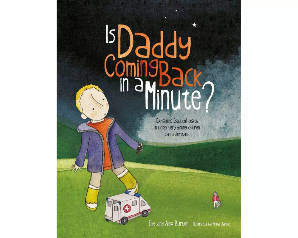 Is Daddy Coming Back in a Minute?