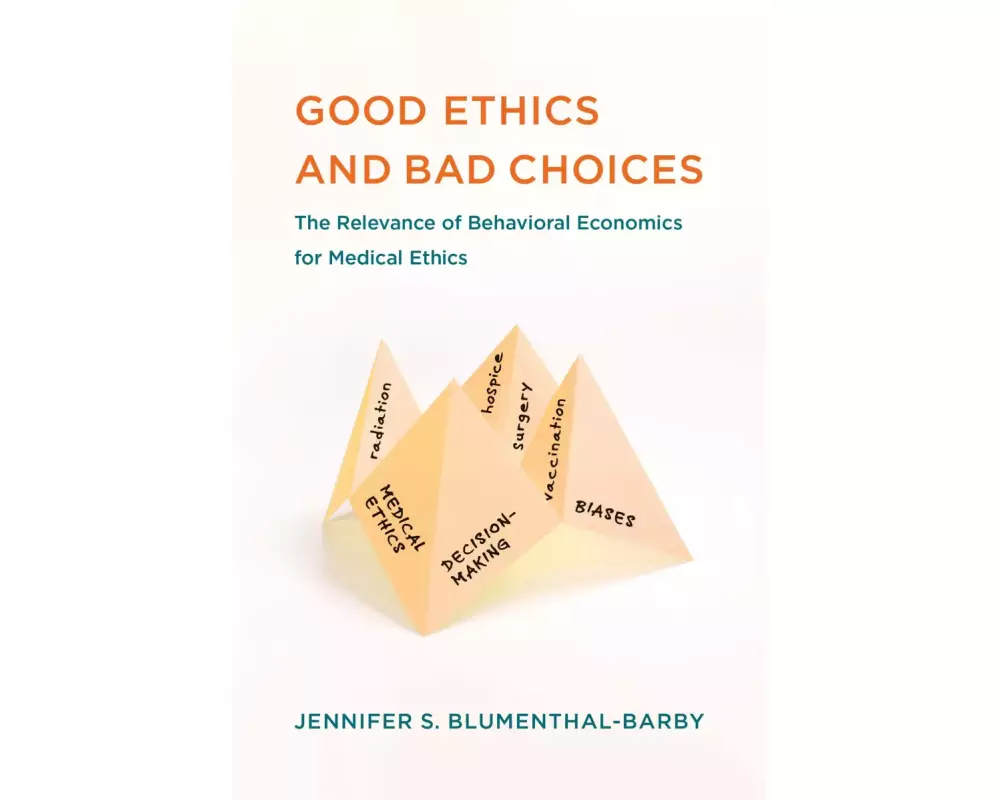 Good Ethics and Bad Choices