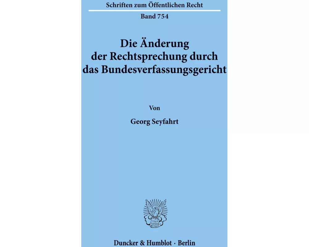 Die Änderung der Rechtsprechung durch das Bundesverfassungsgericht