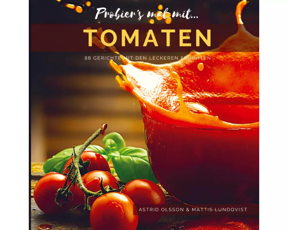 Probier's mal mit...Tomaten