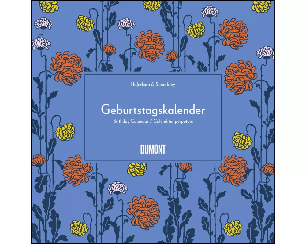 DUMONT - Lovely Flowers Geburtstagskalender, 24x24cm, immerwährend mit internationalem Kalendarium und ungestrichenen Premiumpapier, Idee von Haferkor