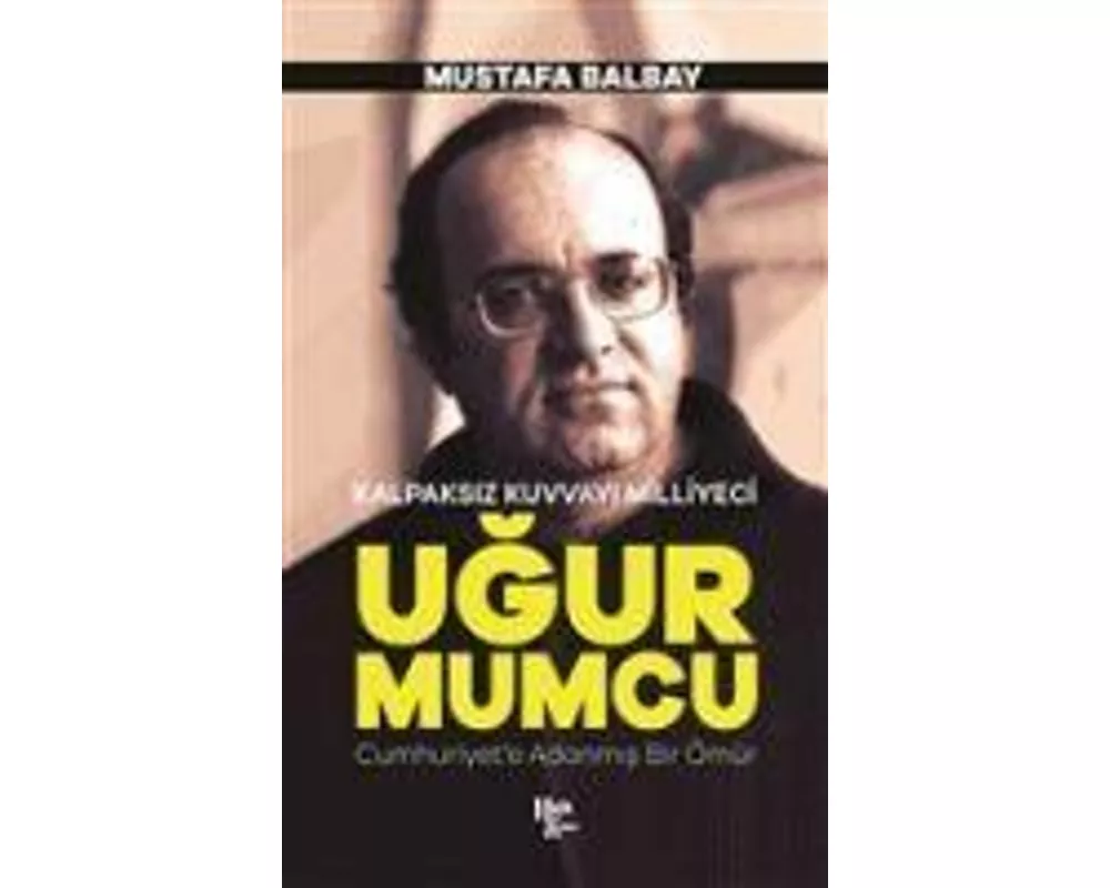 Kalpaksiz Kuvvayi Milliyeci Ugur Mumcu