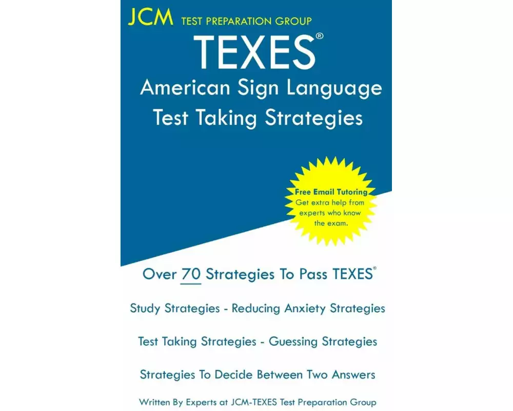 TEXES American Sign Language - Test Taking Strategies