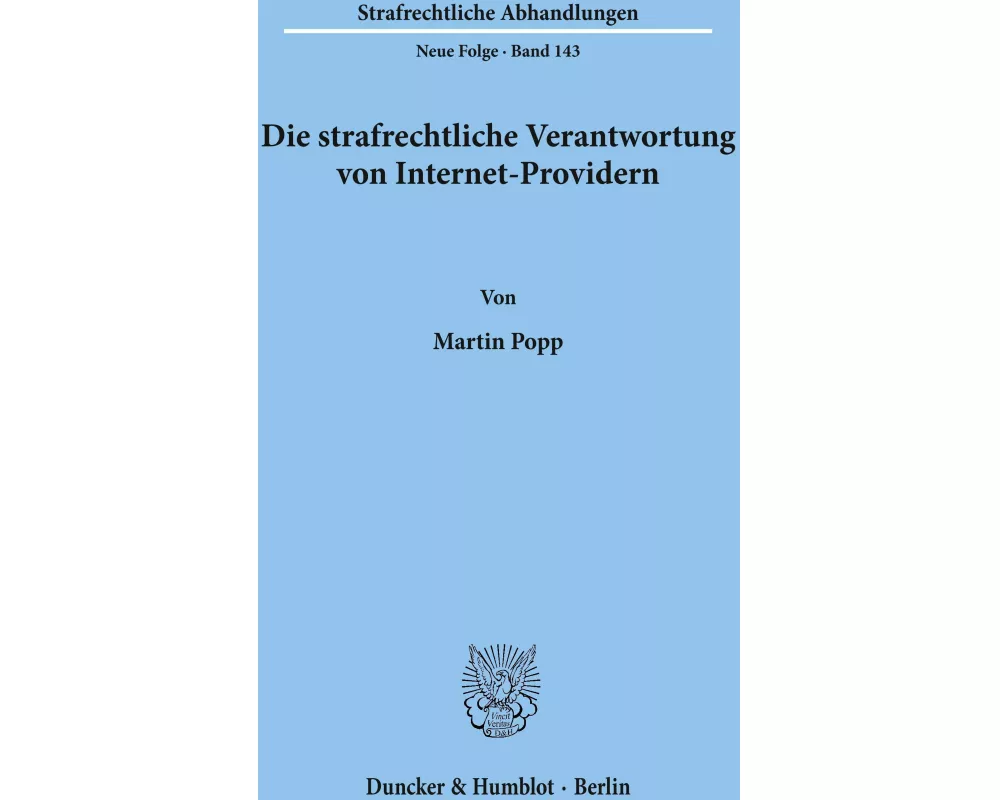 Die strafrechtliche Verantwortung von Internet-Providern