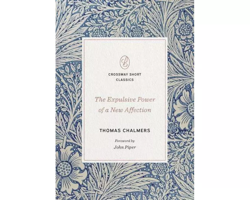 The Expulsive Power of a New Affection