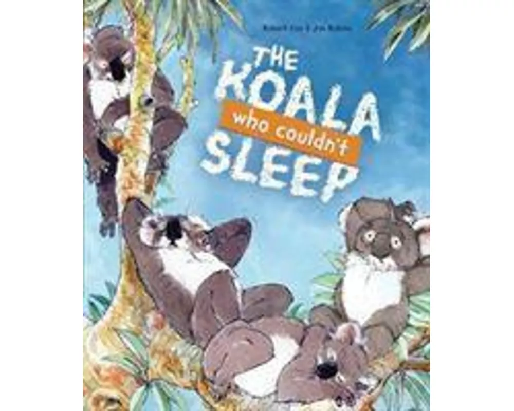 The Koala Who Couldn't Sleep
