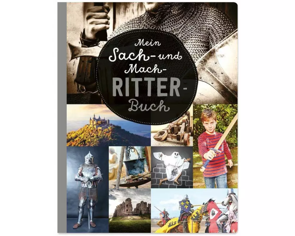 Mein Sach- und Mach-Ritter-Buch