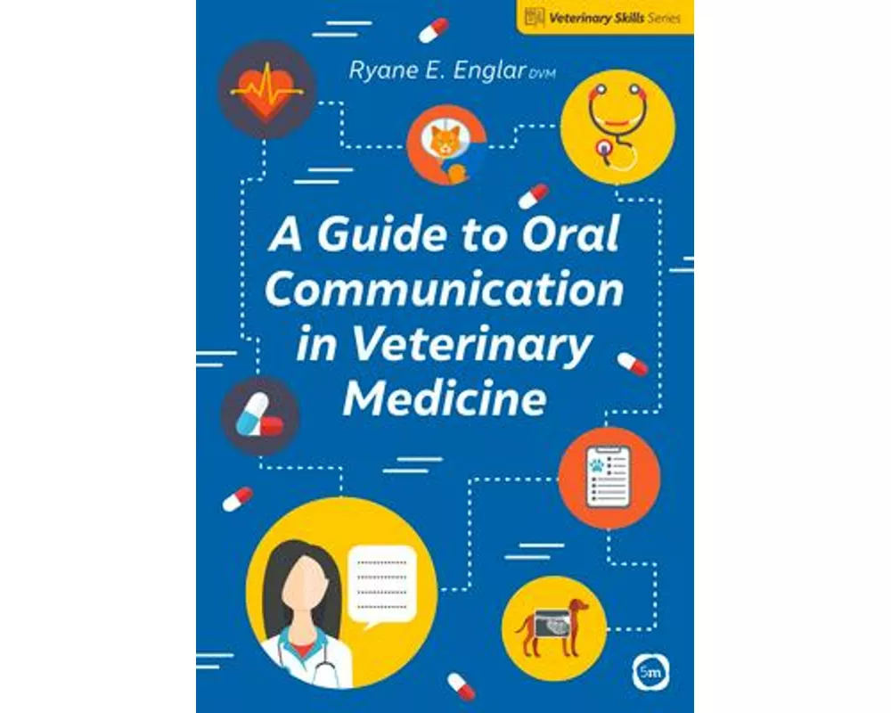 A Guide to Oral Communication in Veterinary Medicine