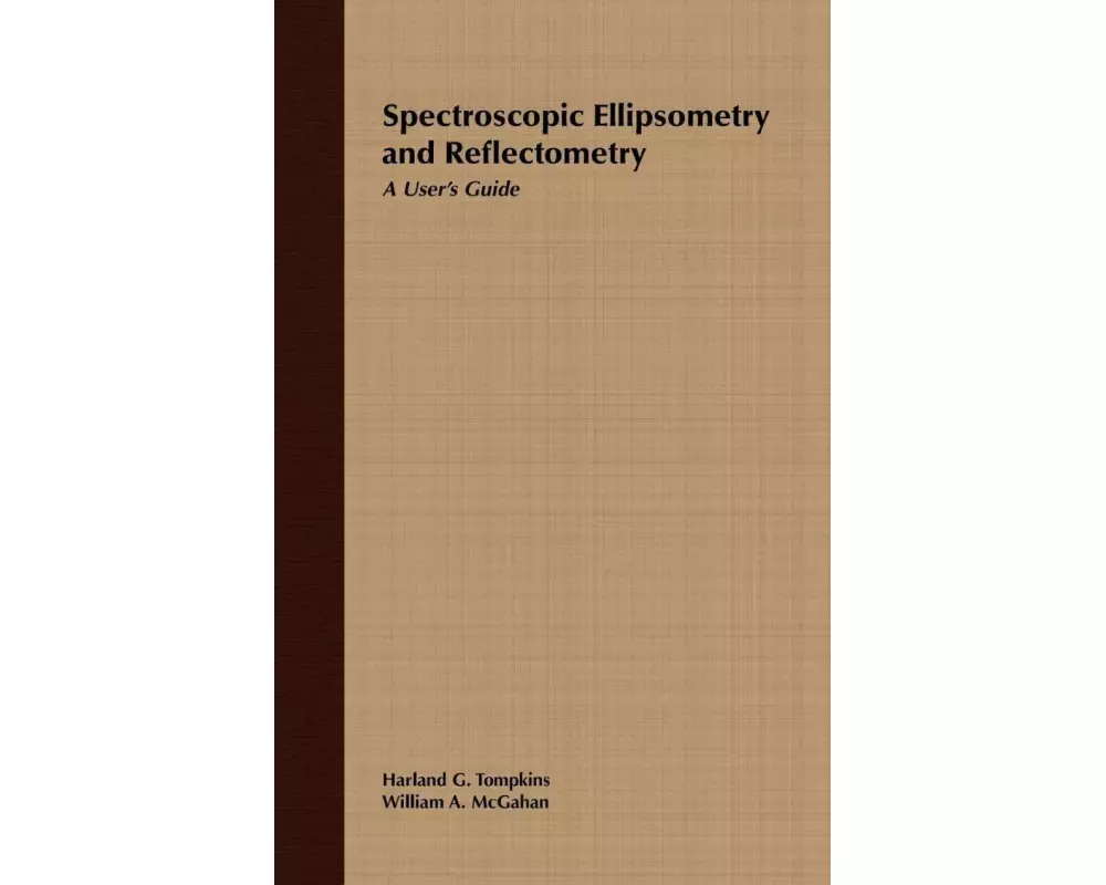 Spectroscopic Ellipsometry and Reflectometry