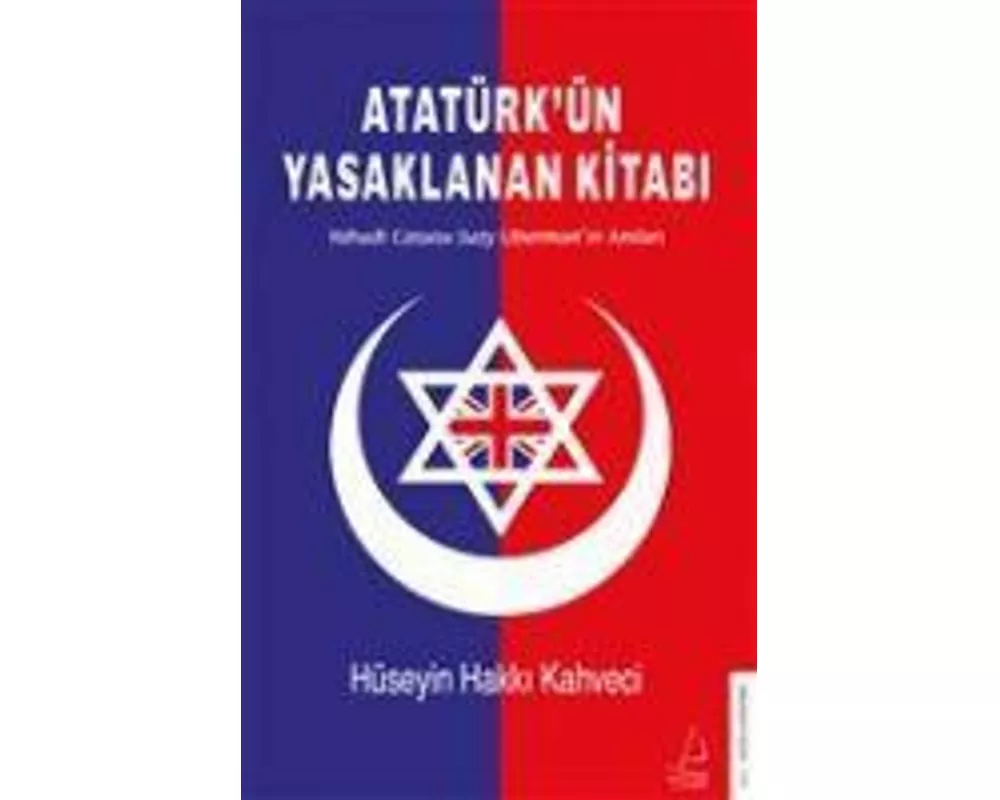 Atatürkün Yasaklanan Kitabi
