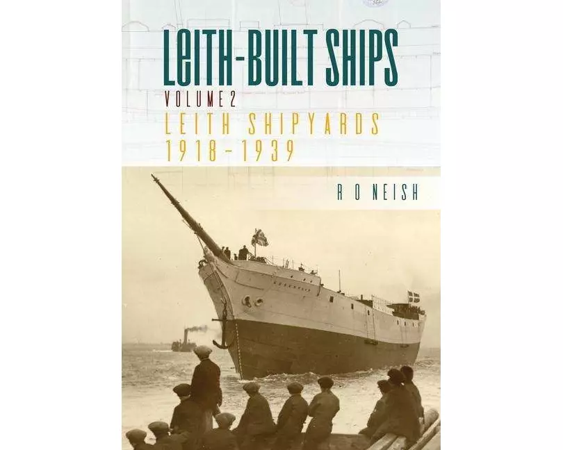 Leith Shipyards 1918-1939