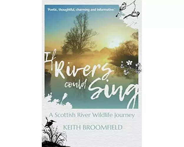 If Rivers Could Sing: A Scottish River Wildlife Journey