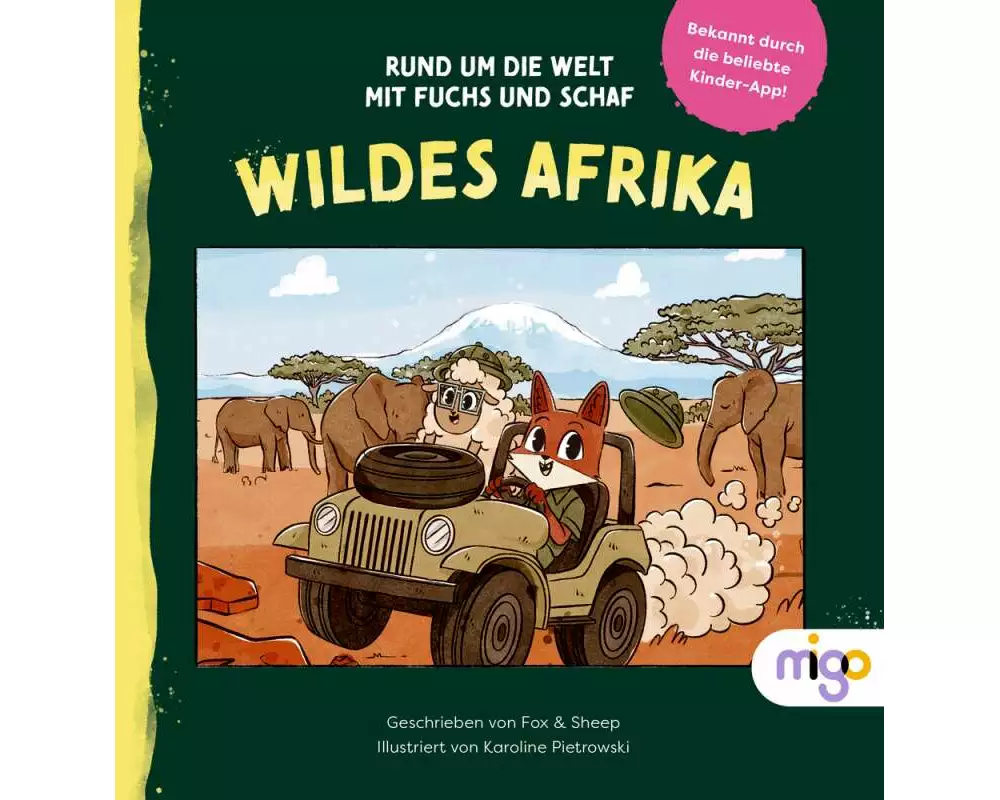 Rund um die Welt mit Fuchs und Schaf. Wildes Afrika