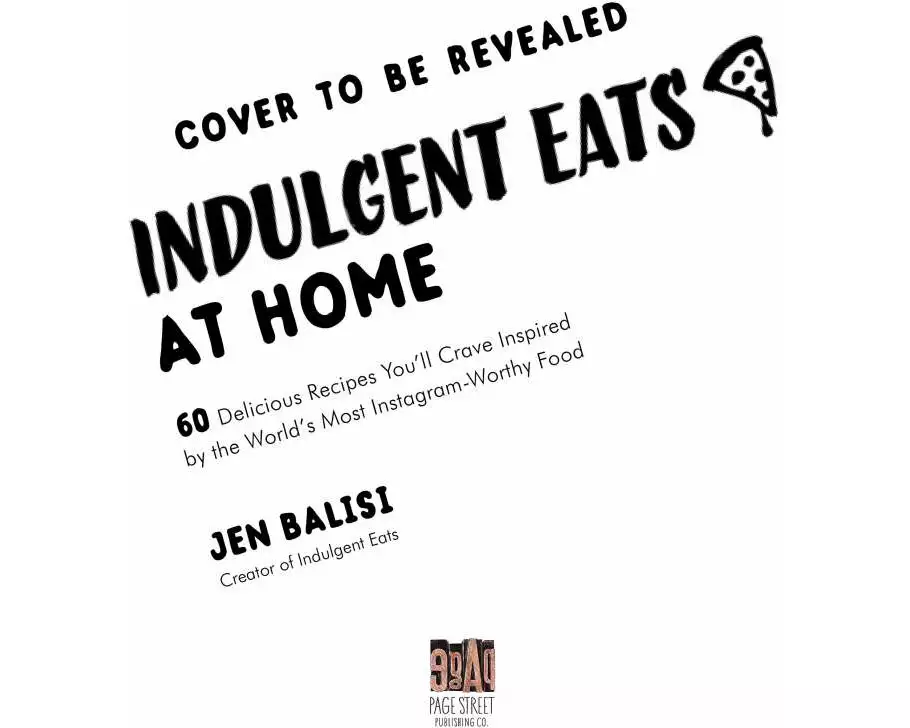 Indulgent Eats at Home