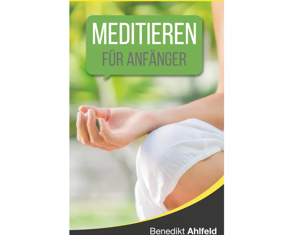 Meditieren lernen für Anfänger