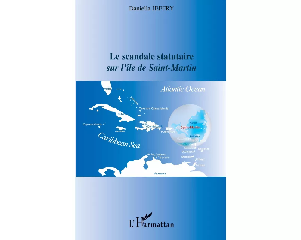 Le scandale statutaire sur l'île de Saint-Martin