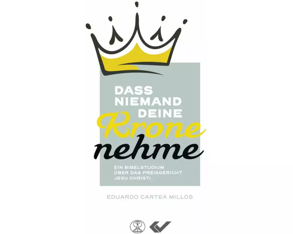 Dass niemand deine Krone nehme