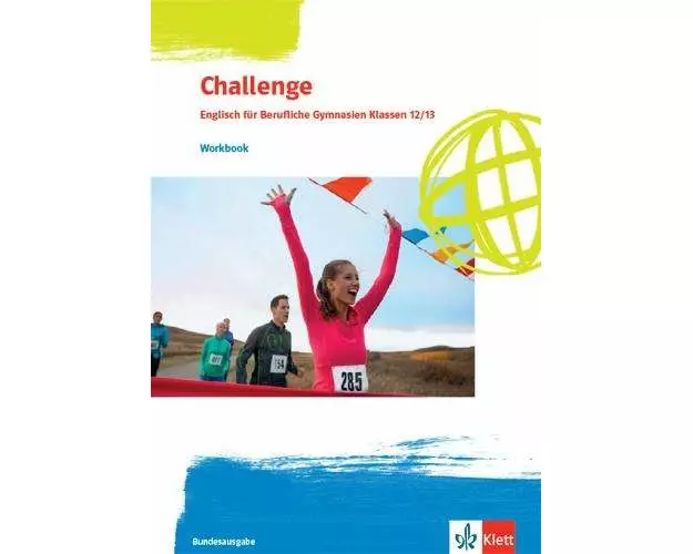 Challenge. Englisch für Berufliche Gymnasien. Workbook Klassen 12/13. Ausgabe Nordrhein-Westfalen und Rheinland-Pfalz