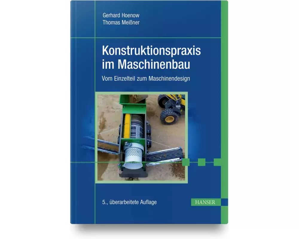 Konstruktionspraxis im Maschinenbau