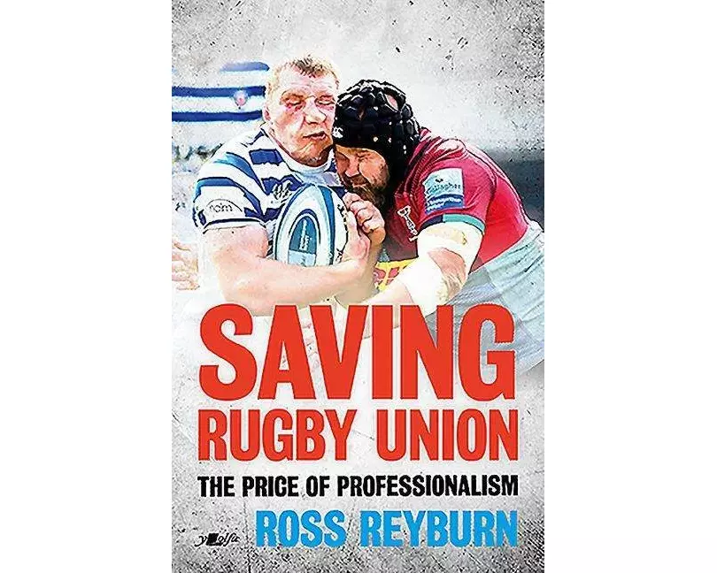 Saving Rugby Union - The Price of Professionalism