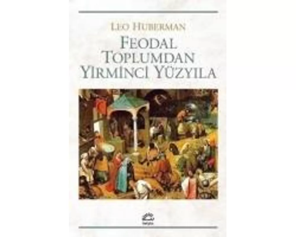 Feodal Toplumdan Yirminci Yzyila