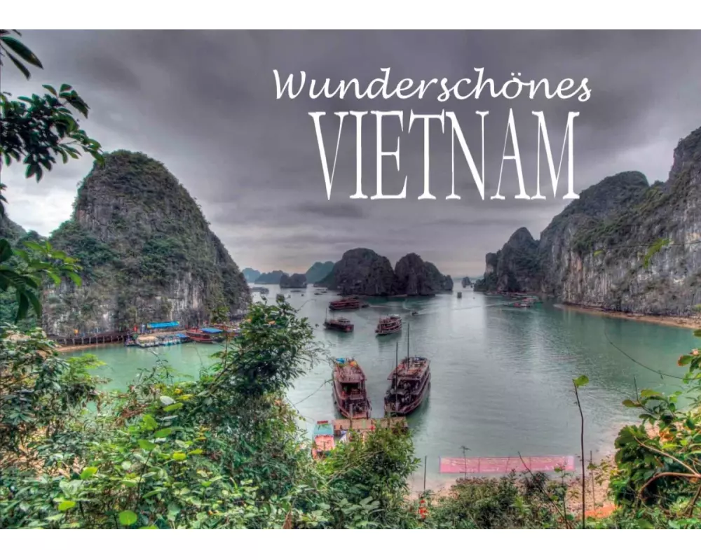 Wunderschönes Vietnam