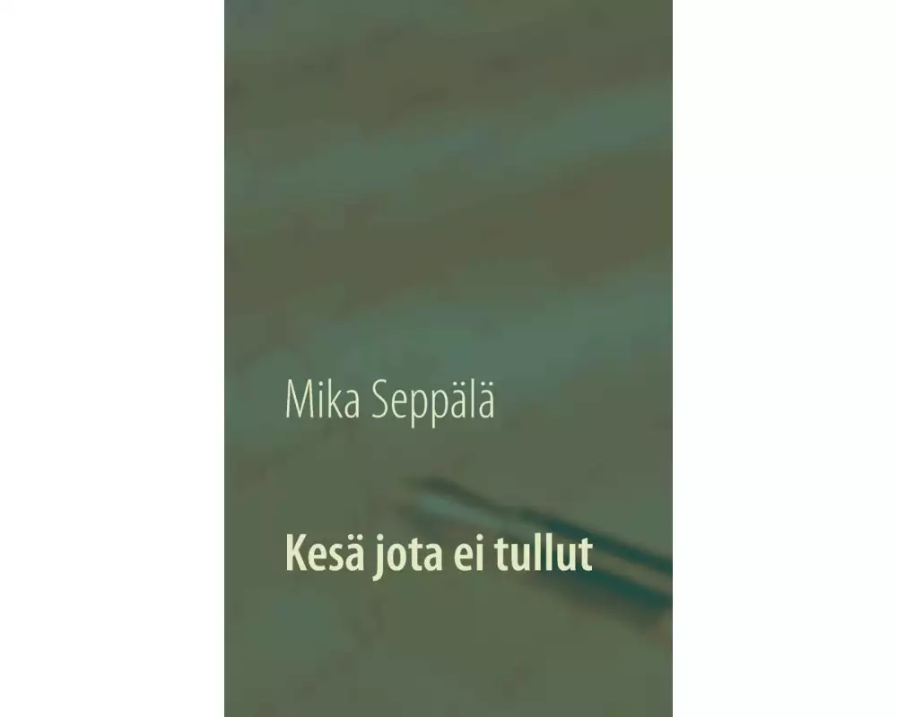 Kesä jota ei tullut