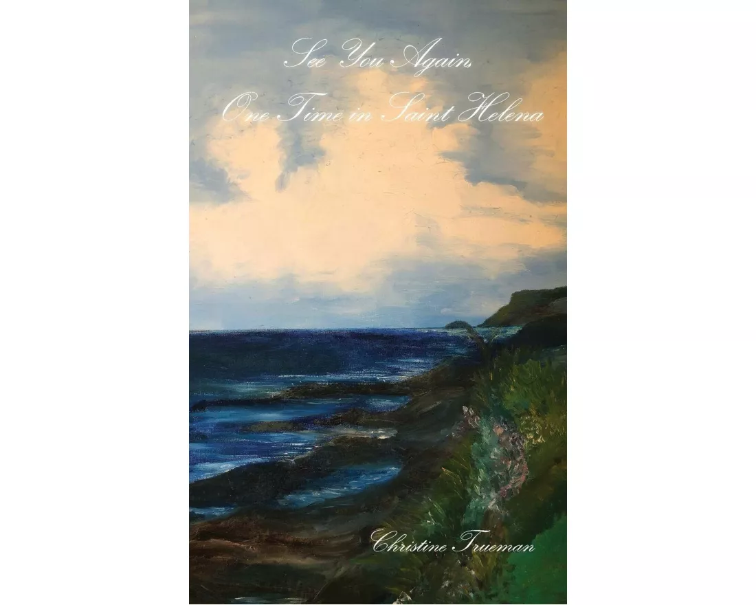 See You Again, One Time in Saint Helena