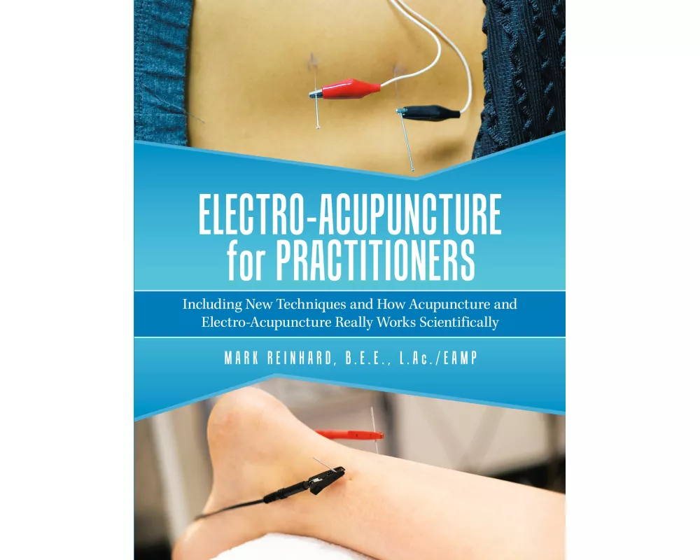Electro-Acupuncture for Practitioners