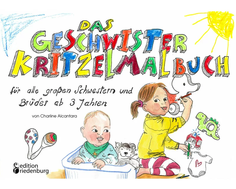 Das Geschwister Kritzelmalbuch für alle großen Schwestern und Brüder ab 3 Jahren