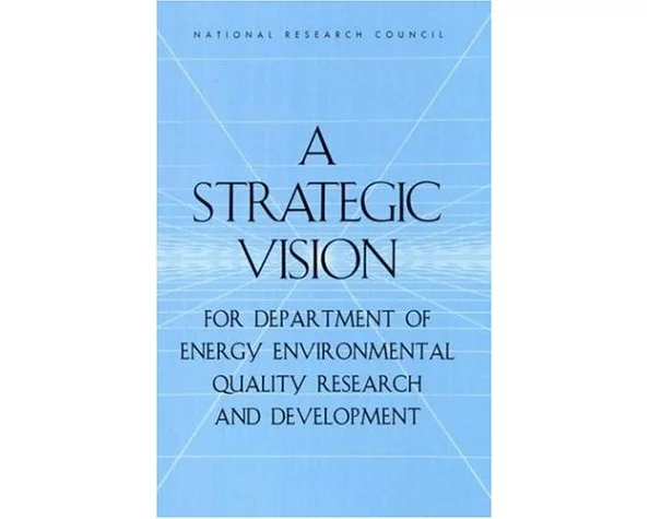 A Strategic Vision for Department of Energy Environmental Quality Research and Development