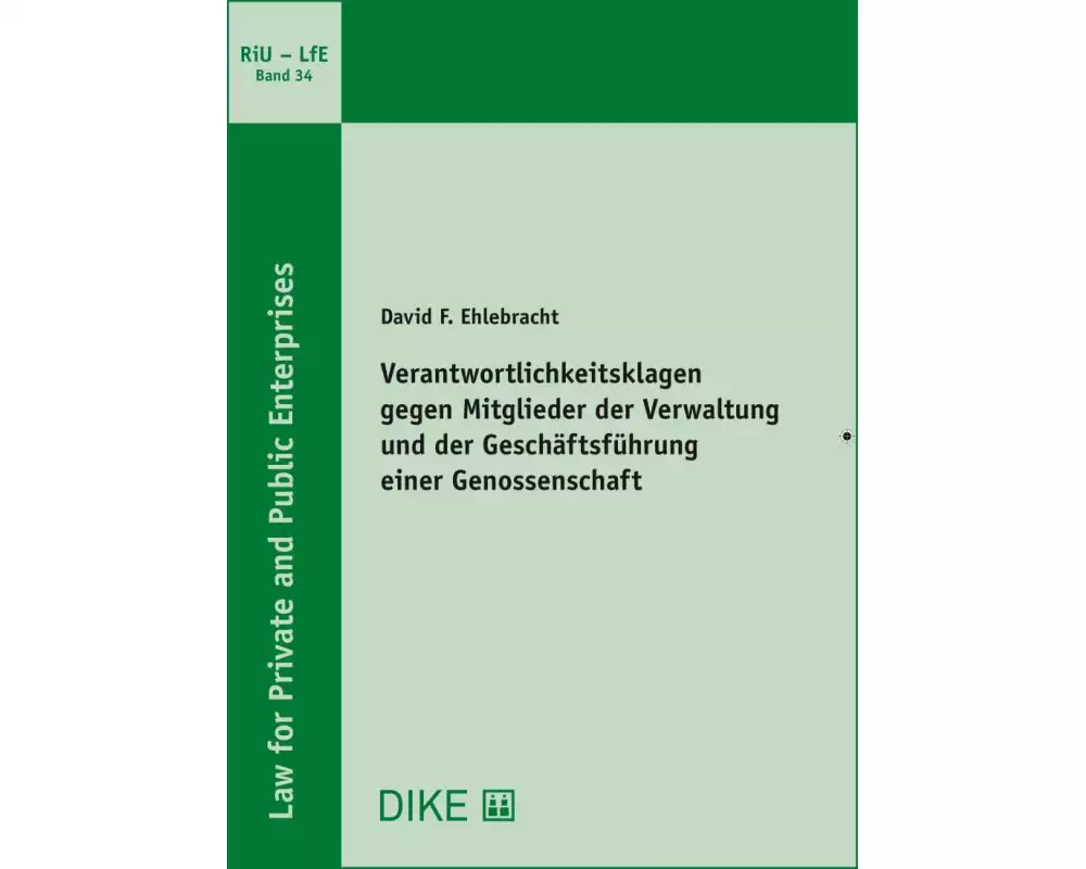 Verantwortlichkeitsklagen gegen Mitglieder der Verwaltung und der Geschäftsführung einer Genossensch