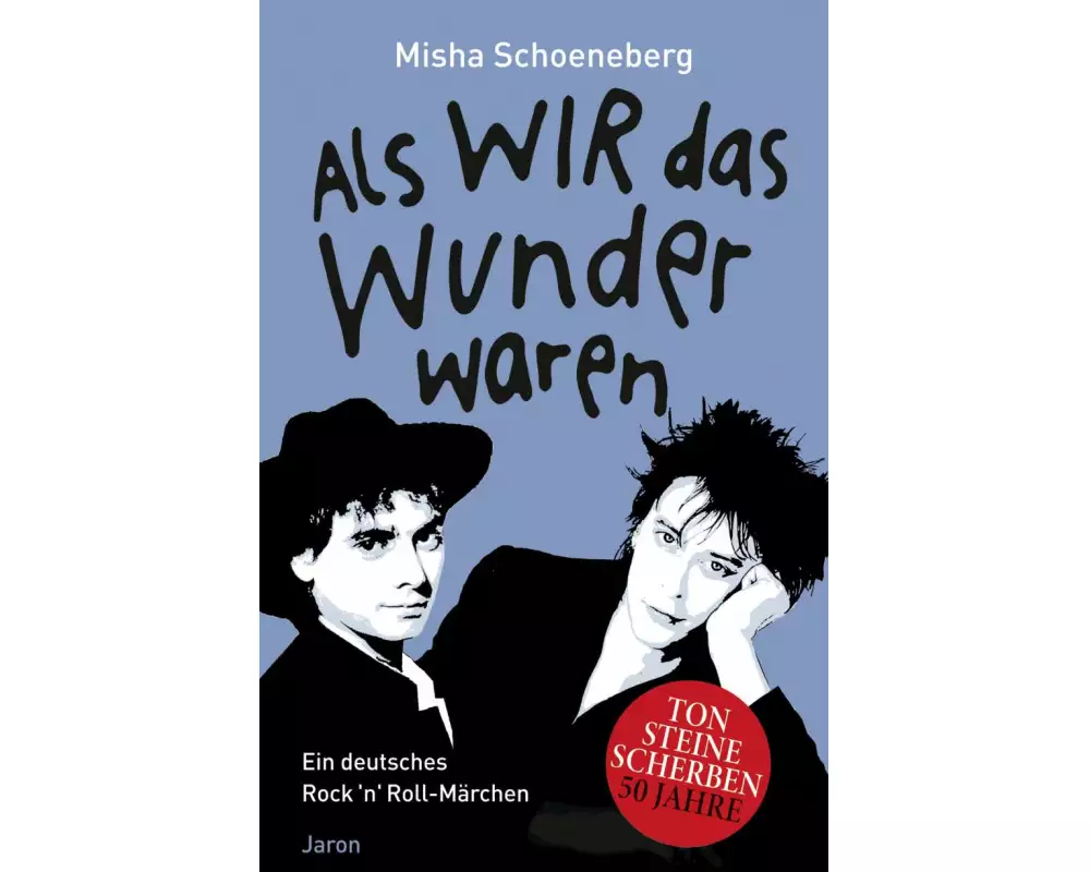 Als wir das Wunder waren