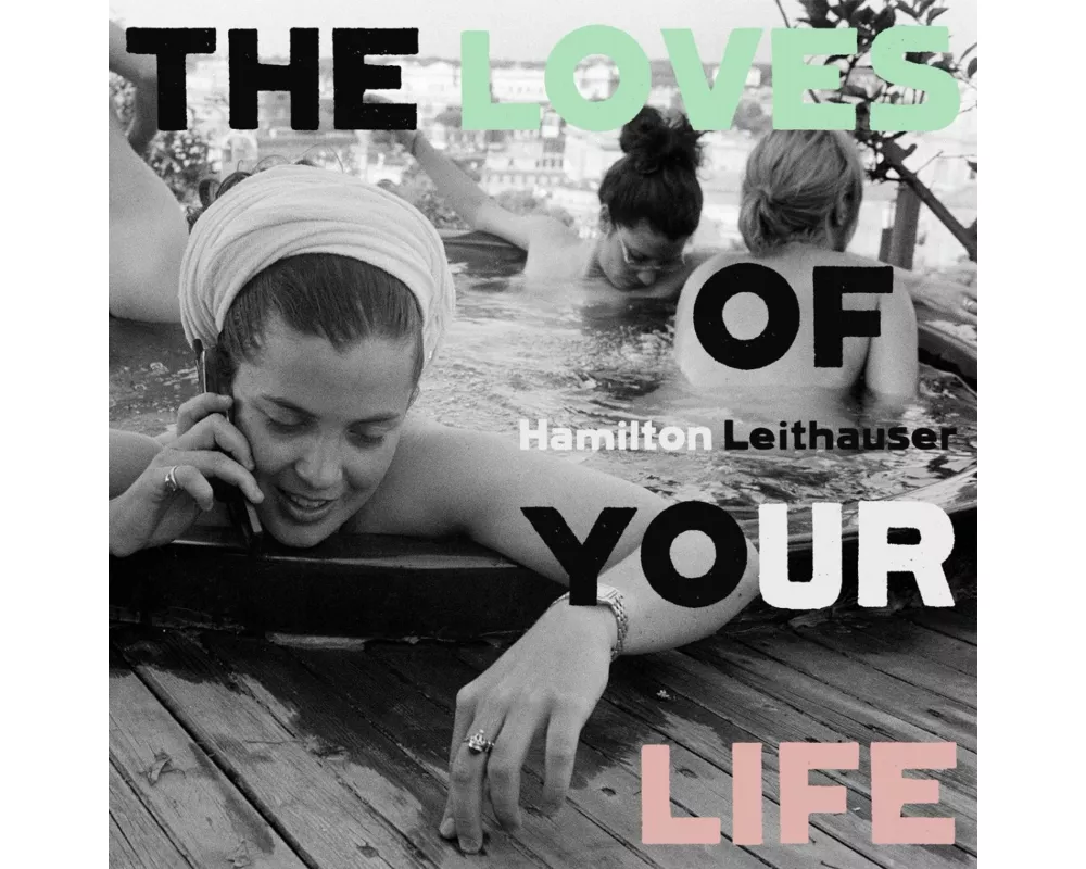 The Loves Of Your Life