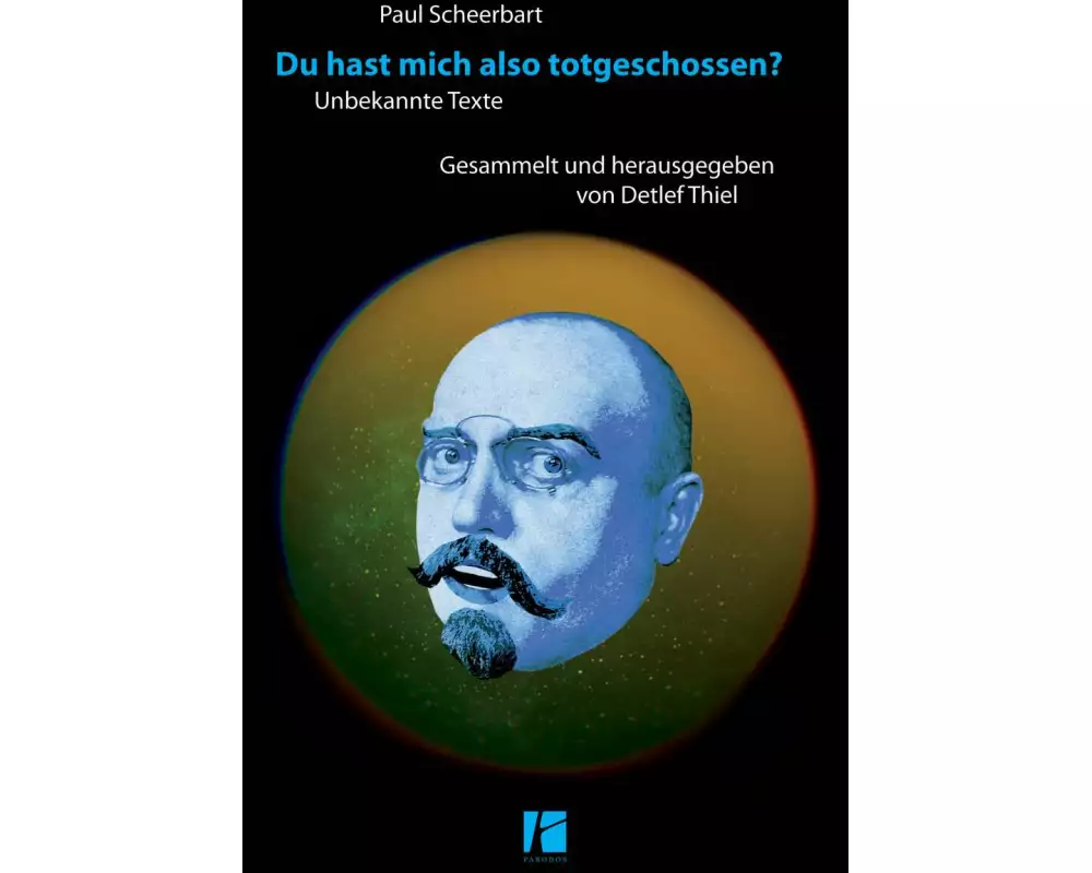 Du hast mich also totgeschossen?