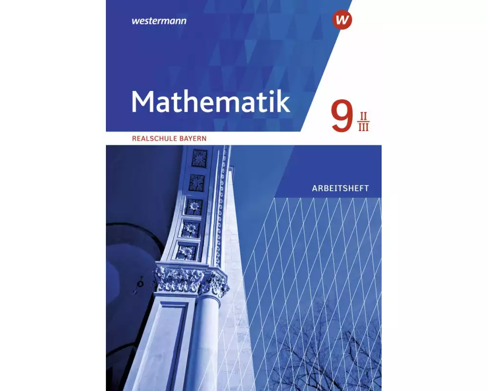 Mathematik - Ausgabe 2016 für Realschulen in Bayern