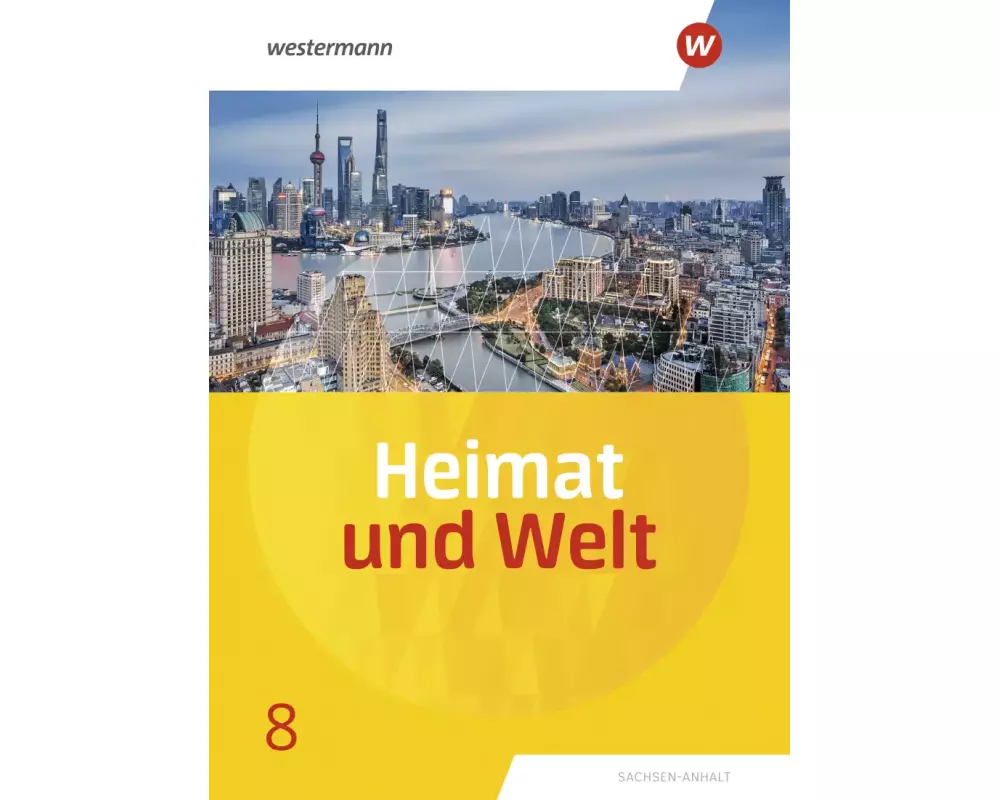 Heimat und Welt - Ausgabe 2019 Sachsen-Anhalt