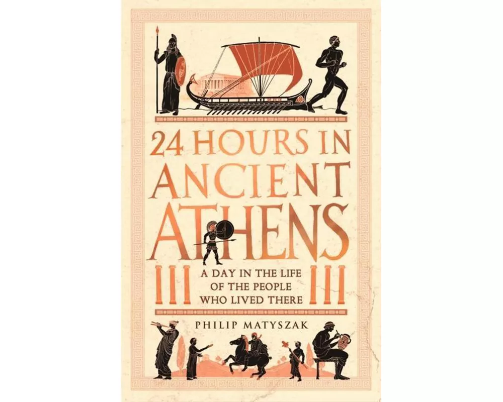 24 Hours in Ancient Athens