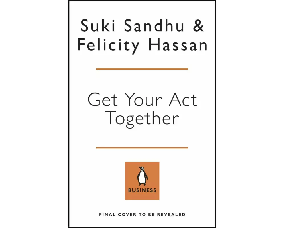 How To Get Your Act Together