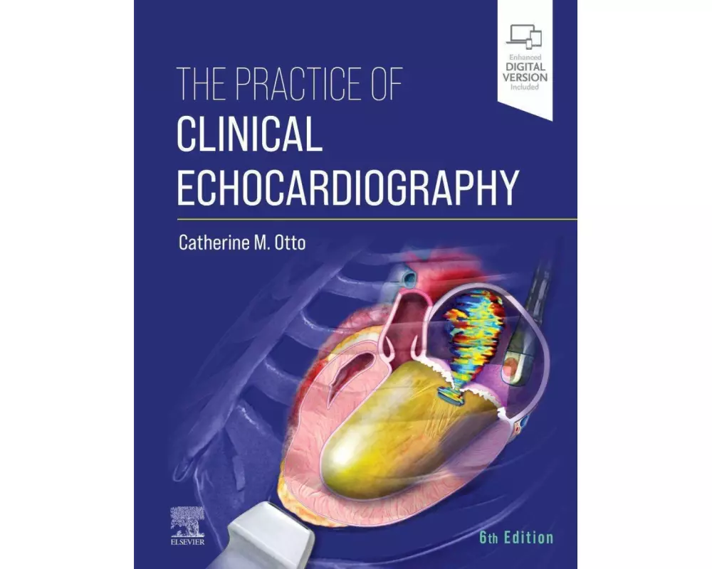 The Practice of Clinical Echocardiography