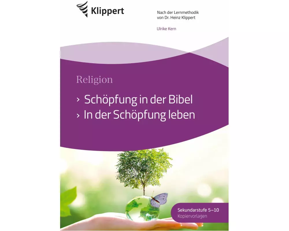 Schöpfung in der Bibel - In der Schöpfung leben