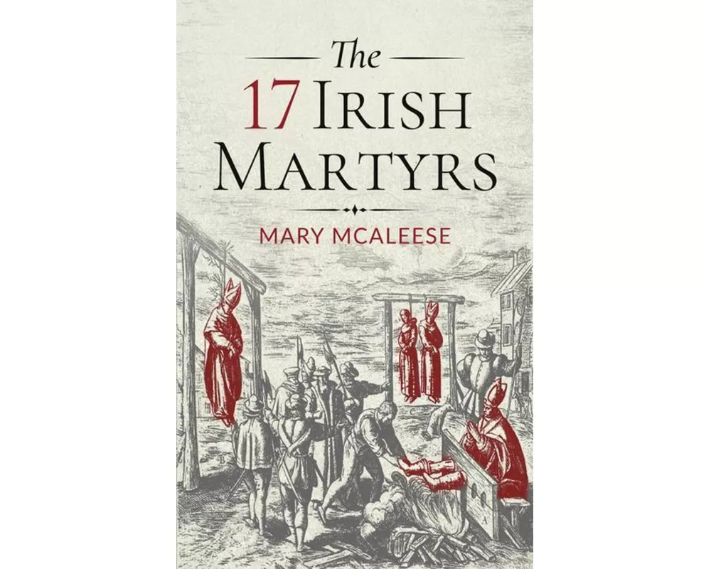 The 17 Irish Martyrs