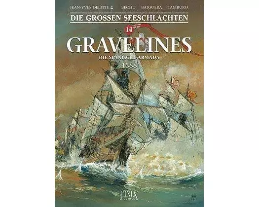 Die Großen Seeschlachten / Gravelines - Die spanische Armada 1588