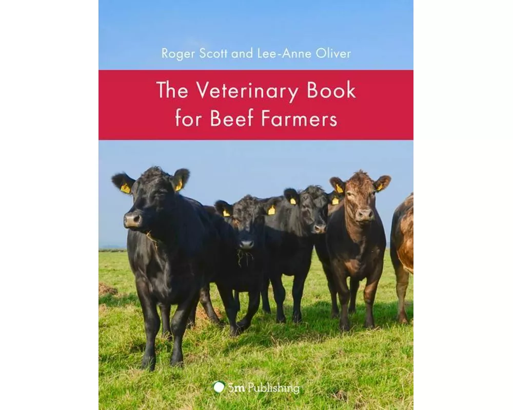 The Veterinary Book for Beef Farmers