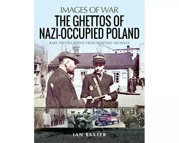 The Ghettos of Nazi-Occupied Poland