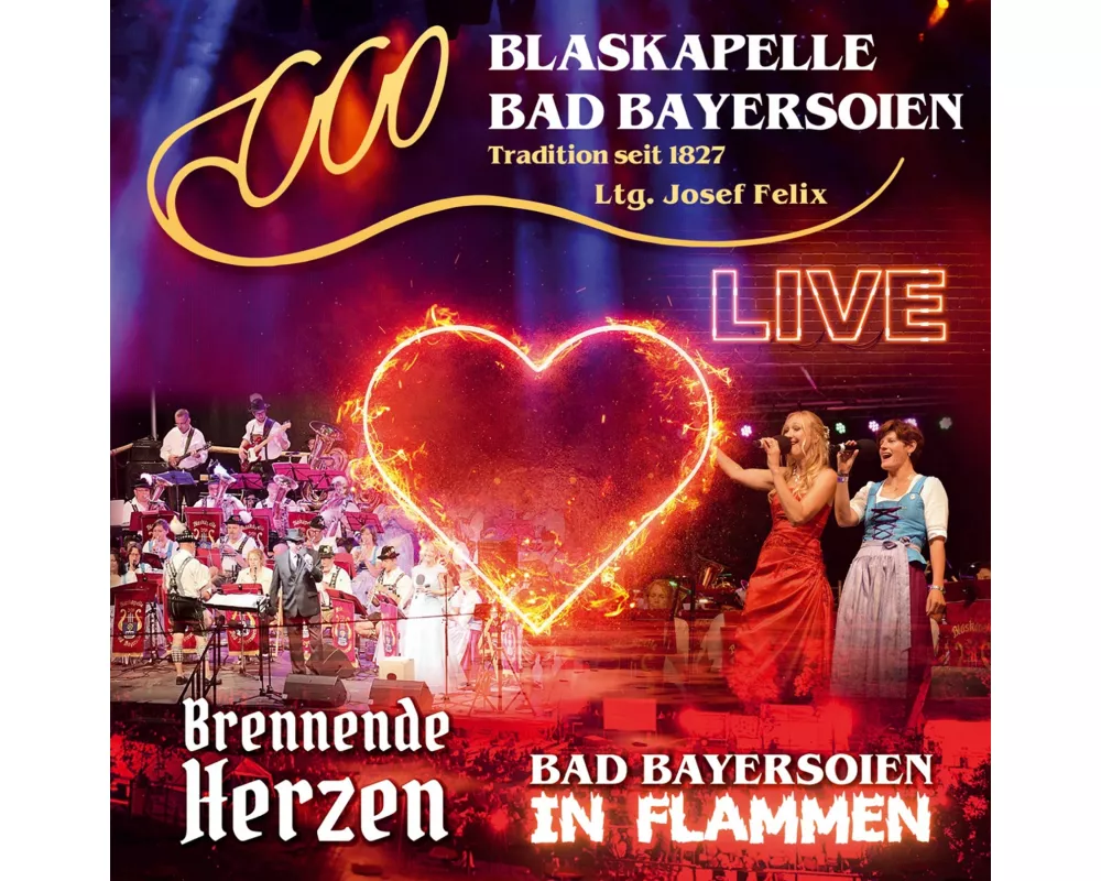 Bad Bayersoien in Flammen-Brennende Herzen