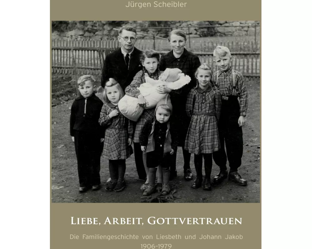 Liebe, Arbeit, Gottvertrauen