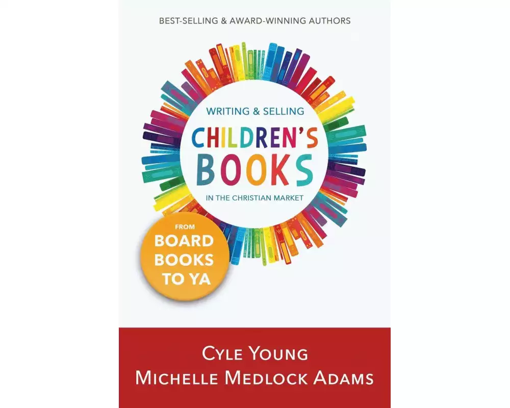Writing and Selling Children's Books in the Christian Market