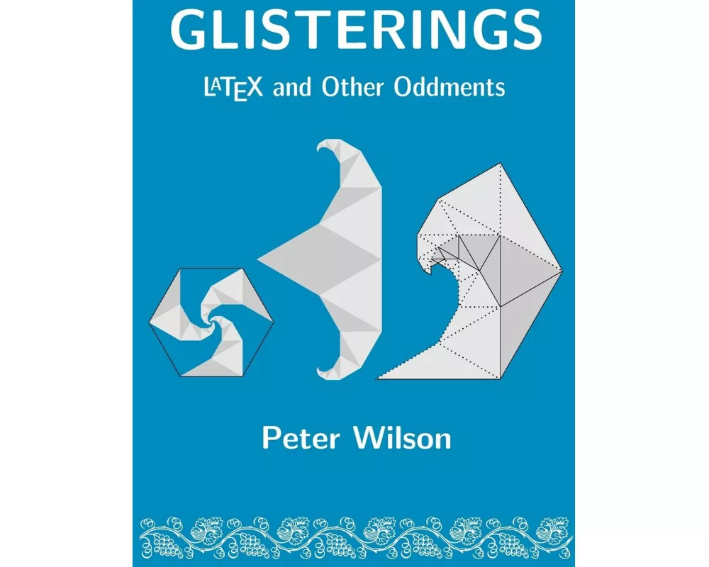 Glisterings: LaTeX and Other Oddments