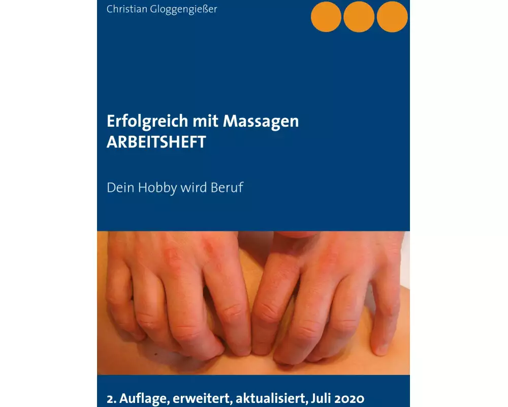 Erfolgreich mit Massagen ARBEITSHEFT